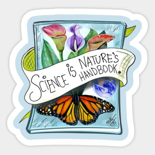 Science is Nature’s Handbook Sticker